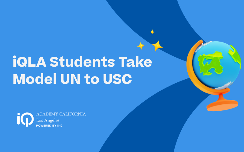 Graphic with blue background reading “iQLA Students Take Model UN to USC,” featuring a globe on a stand with small star accents and the iQ Academy California Los Angeles logo.